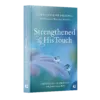 God's Constant Presence Book 1: Strengthened by His Touch-27527