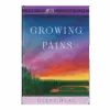 Growing Pains - Home to Heather Creek - Book 23 - Hardcover