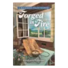 Blackberry Valley Mysteries Book 14: Forged in Fire - Hardcover