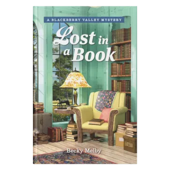 Blackberry Valley Mysteries Book 16: Lost in a Book