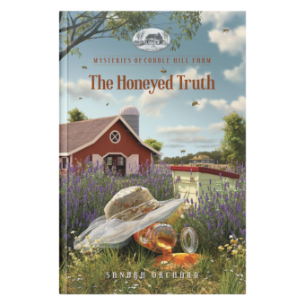 Mysteries of Cobble Hill Farm Book 22: The Honeyed Truth