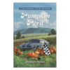Blackberry Valley Mysteries Book 17: Pumpkin Peril  - Hardcover