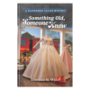 Blackberry Valley Mysteries Book 18: Something Old, Someone Knew  - Hardcover