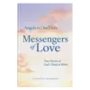 Angels in Our Lives Book 4: Messengers of Love - Hardcover